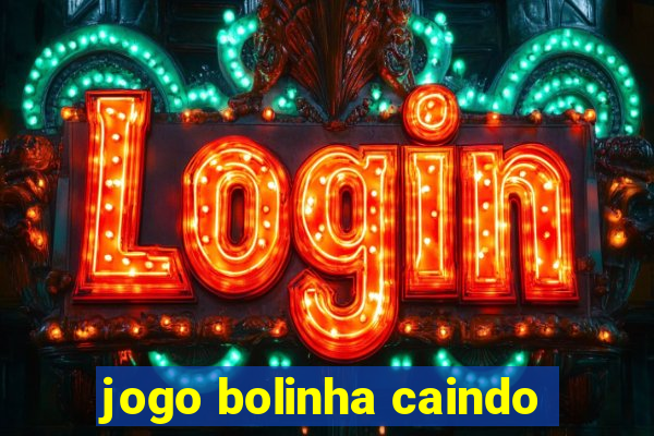 jogo bolinha caindo